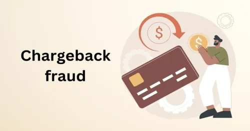 Chargeback fraud що це: як інтернет-магазини захищаються від зловживань покупців

